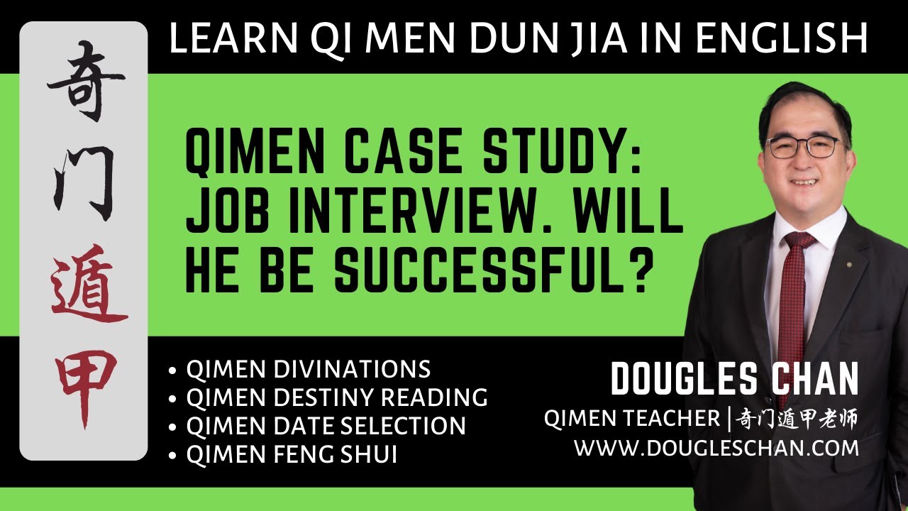 Qi Men Dun Jia Divination & Forecasting – (Job & Career): Job interview. will he be successful?