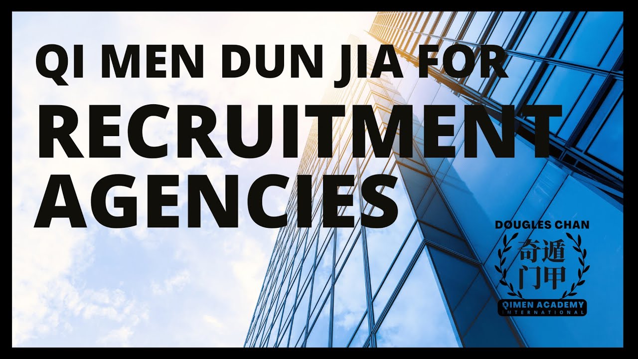 Qi Men Dun Jia Recruitment for Recruitment Agencies & Recruiters