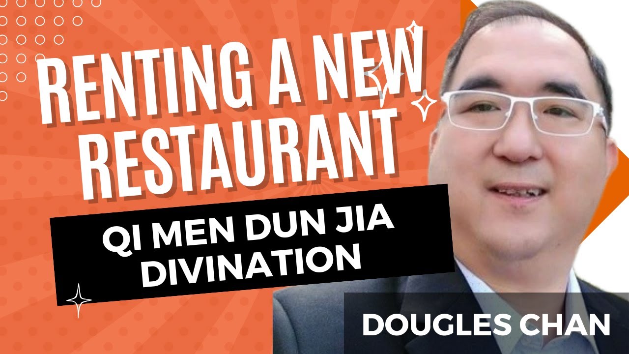 Renting a New Restaurant – Qi Men Dun Jia Divination #qimen #qimendunjia #qmdj
