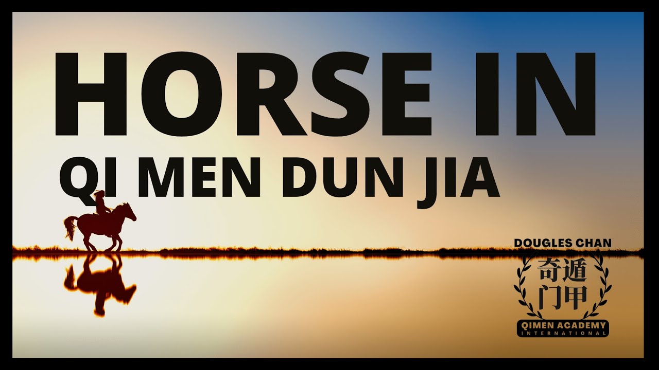What does Horse means in Qi Men Dun Jia Chart?