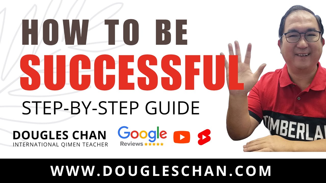 How to be Successful tip #7 | By Dougles Chan – Qimen Teacher